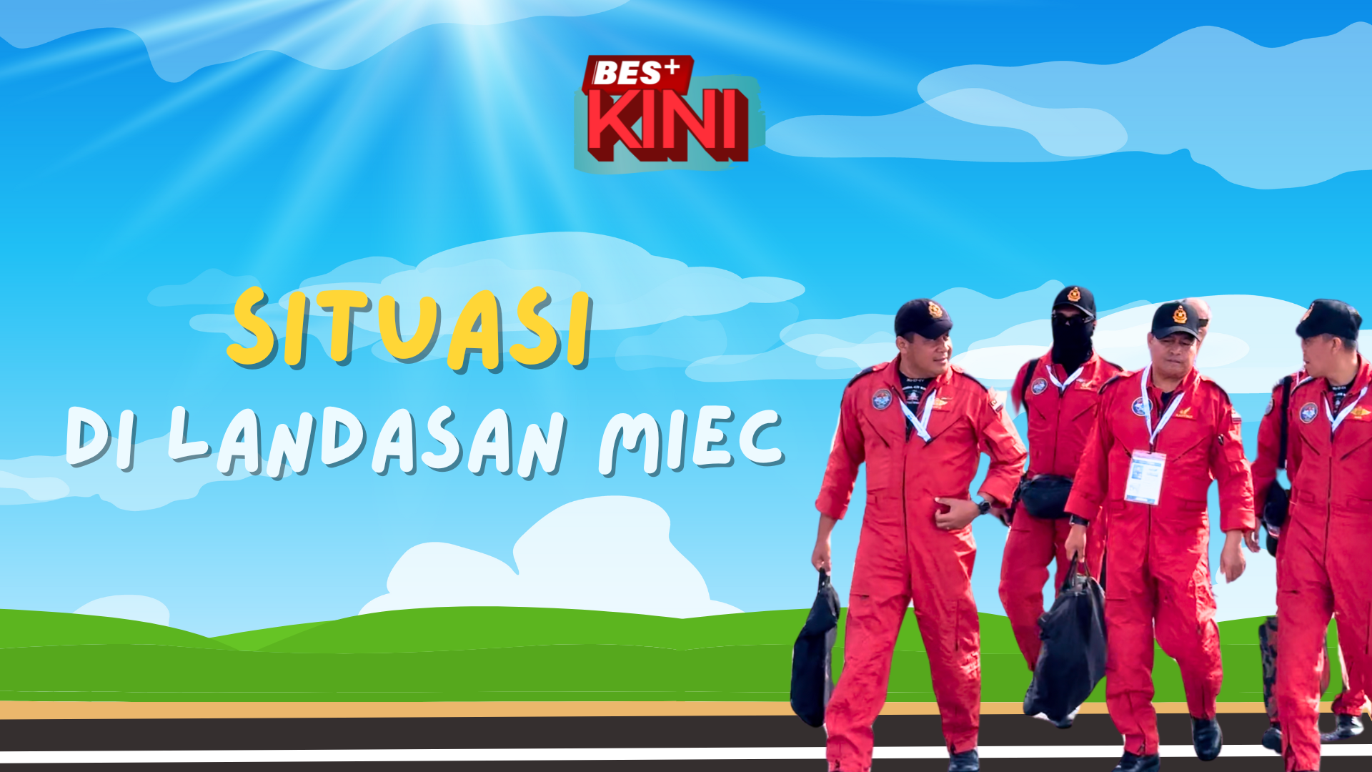 BES+KINI - Situasi di landasan MIEC